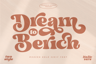 Dream to Berich Fonts: Design & Use Ideas